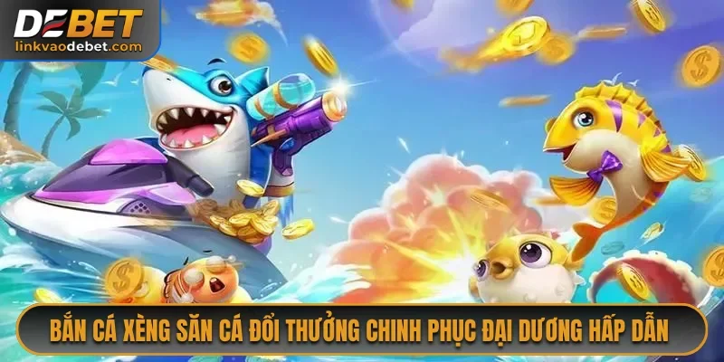 Bắn Cá Xèng