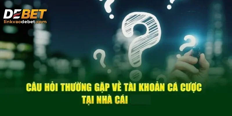 Các câu hỏi thường gặp về ưu điểm nổi bật của DEBET