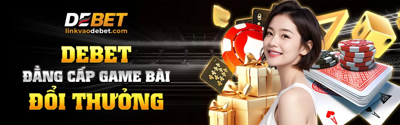 debet-dang-cap-game-bai-doi-thuong