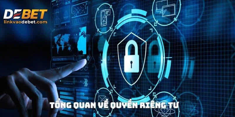 Chính sách bảo mật giúp bảo vệ quyền riêng tư