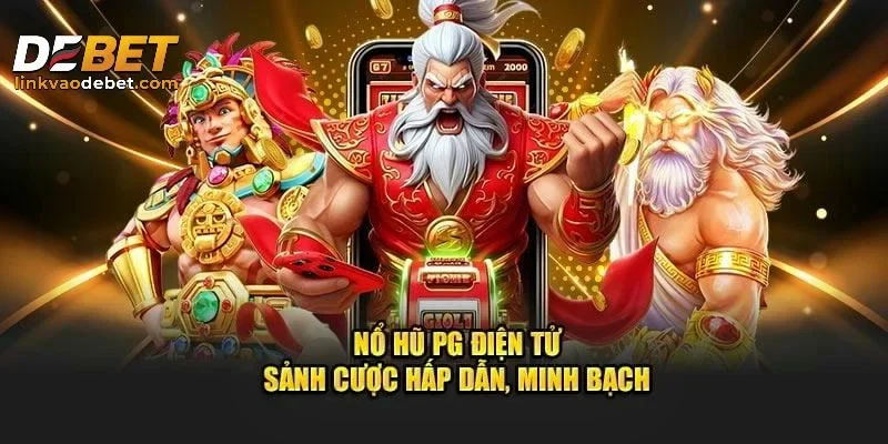 Bí quyết chơi sảnh nổ hũ PG điện tử hiệu quả